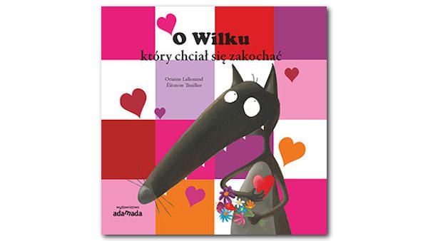 O Wilku który chciał się zakochać O wilku ktory chcial sie zakochac