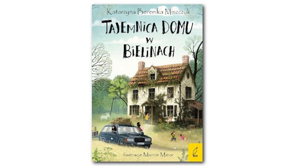 Tajemnica domu w Bielinach Tajemnica domu w bielinach