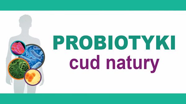 Probiotyki cud natury