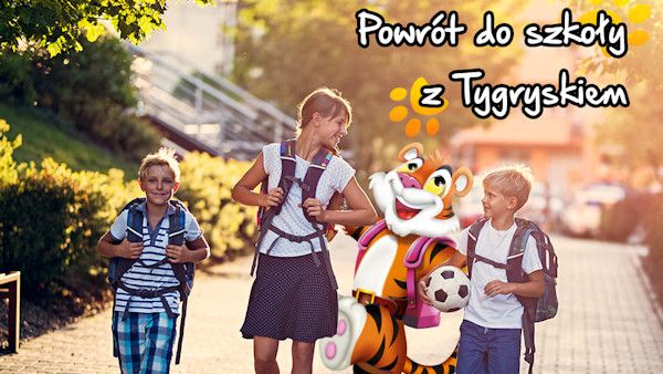 Powrot do szkoly tygrysek